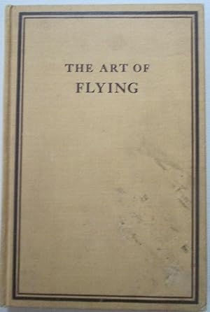 Image du vendeur pour The Art of Flying mis en vente par Mare Booksellers ABAA, IOBA