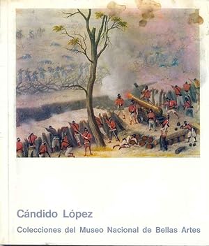 Imagen del vendedor de Candido Lopez. Colecciones del museo nacional de bellas artes a la venta por Eratoclio