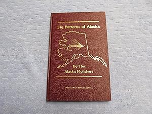 Bild des Verkufers fr Fly Patterns of Alaska. {Limited Edition}. zum Verkauf von Bruce Cave Fine Fly Fishing Books, IOBA.