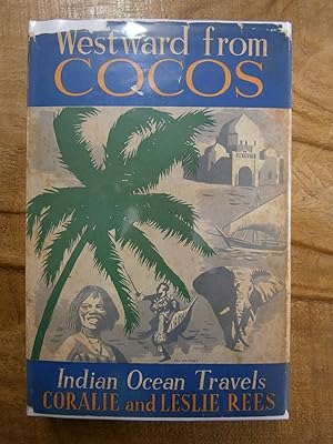 Seller image for WESTWARD FROM COCOS: Indian Ocean Travels for sale by Uncle Peter's Books