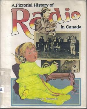 A Pictorial History Of Radio In Canada