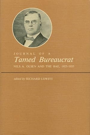 Imagen del vendedor de Journal of a Tamed Bureaucrat: Nils A. Olsen and the BAE, 1925-1935 a la venta por The Haunted Bookshop, LLC