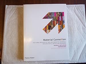 Material Connexion. The Global Resource of New and Innovative Materials.