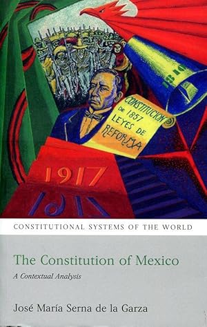 Imagen del vendedor de Constitution of Mexico. A contextual analysis (Connstitutional systems of the world). a la venta por Antiquariat & Buchhandlung Rose