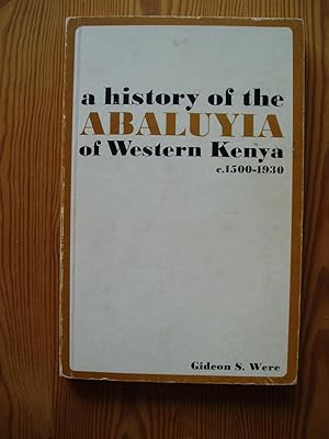 A History of the Abaluyia of Western Kenya (c.1500-1930)