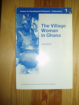 The Village Woman in Ghana