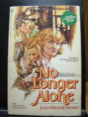 Seller image for NO LONGER ALONE for sale by The Book Abyss