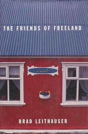 Imagen del vendedor de The Friends of Freeland: A Novel a la venta por Good Books In The Woods