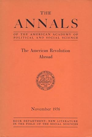 Seller image for The Annals of the American Academy of Political and Social Science The American Revolution Abroad, Volume 428, November 1976 for sale by Good Books In The Woods