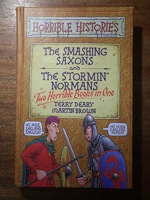 Seller image for The Smashing Saxons : And, the Stormin' Normans for sale by David Kenyon