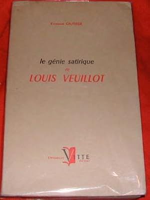 Le génie satirique de Louis Veuillot.