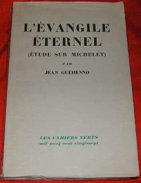 Image du vendeur pour L'vangile ternel (tude sur Michelet). mis en vente par alphabets