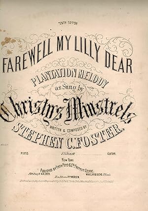 Farewell My Lilly Dear Plantation Melody as Sung By Christy Minstrels - Vintage Piano Sheet Music