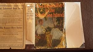 Seller image for Lakewood Boys in the South Sea Islands in RARE Color Dustjacket of 2 Boys in White Shirt in Tropical Island Setting Looking Into Grasses, Series #5, This Volume Would Make a Great Addition to Your Series or the Beginning of a New One! Stories for Boys of for sale by Bluff Park Rare Books