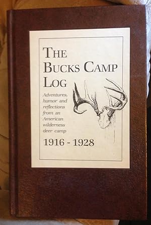 THE BUCKS CAMP LOG 1916-1928