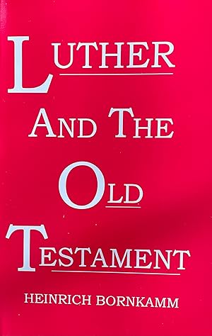 Luther and the Old Testament