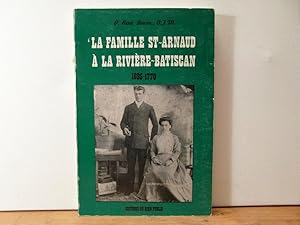 La famille St-Arnaud à la Rivière-Batiscan 1695-1770