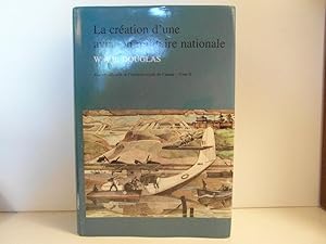 Histoire officielle de l'Aviation royale du Canada tome II: La création d'une aviation militaire ...