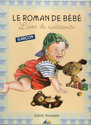 Bild des Verkufers fr Le Roman De bb : Livre De Naissance . Garon zum Verkauf von Au vert paradis du livre