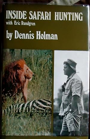 INSIDE SAFARI HUNTING ~Signed presentation copy from the author