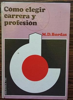 Como elegir carrera y profesion