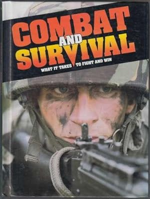 Combat and Survival What it Takes to Fight and Win Vol 1