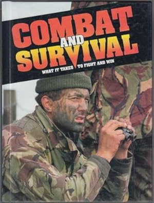 Combat and Survival What it Takes to Fight and Win Vol 2