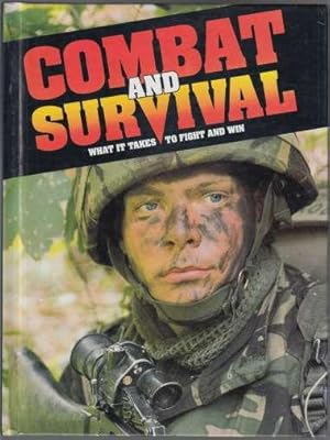 Combat and Survival What it Takes to Fight and Win Vol 3