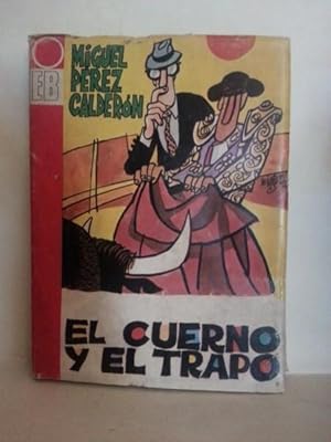 EL CUERNO Y EL TRAPO.