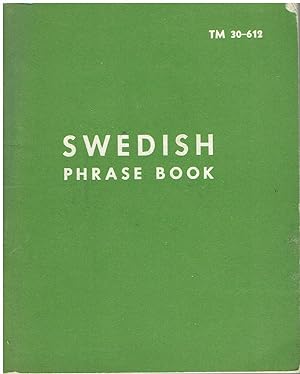 Swedish Phrase Book (TM 30-612) - U.S. Government