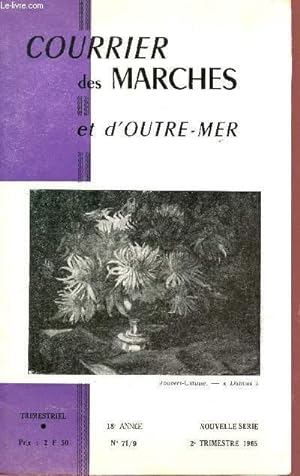 Image du vendeur pour COURRIER DES MARCHES ET D4OUTRE MER / N71/9 - 18e ANNEE - 2e TRIMESTRE 1965 / NOTRE JEUNE POESIE PAR D. KARAS - POURQOUI - NAISSANCE D'UNE ILE PAR E. DESPINASSE - MYTHES PAR J. DARWEL - LUDOVIC BERNERO - LES MARCHES DE L'EST - FANTAISIE - LE PEINTRE ROGE mis en vente par Le-Livre