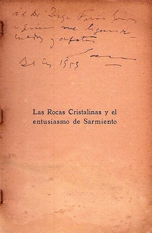 LAS ROCAS CRISTALINAS Y EL ENTUSIASMO DE SARMIENTO. Viñetas de Juan Hohmann [Firmado / Signed]