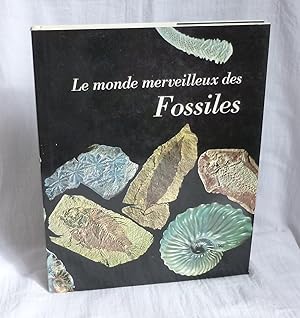 Le monde merveilleux des fossiles, photographies de Nelly Bariand. Solar.