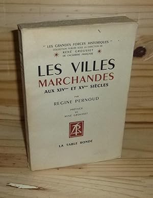 Les villes marchandes aux XIVème et XVème siècles, impérialisme et capitalisme au moyen-âge, préf...