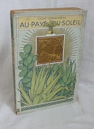 Au pays du Soleil. Épisodes de la guerre d'Afrique. Paris. Tolra éditeur. 1932.