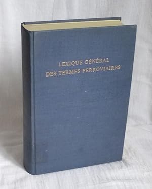 Lexique Général des termes ferroviaires rédigé par l'Union Internationale des chemins de fer, Dun...