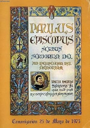 Bild des Verkufers fr PAULUS EPISCOPUS, SERVUS SERVORUM DEI, SAN JUAN BAUTISTA DE LA CONCEPCION, CANONIZACION, ROMA 25 DE MAYO DE 1975 zum Verkauf von Le-Livre