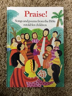 Imagen del vendedor de Praise: Songs and Poems From the Bible Retold for Children a la venta por Book Nook