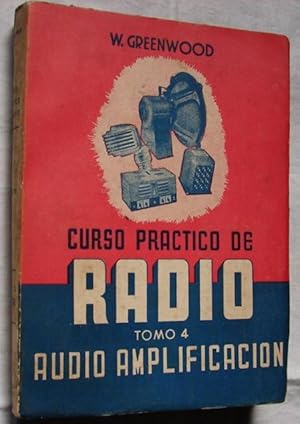 Seller image for CURSO PRACTICO DE RADIO: AUDIO AMPLIFICACION for sale by Libreria anticuaria El Hierofante