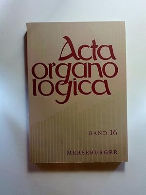 Seller image for Acta organo logica - Band 16 for sale by ANTIQUARIAT Franke BRUDDENBOOKS