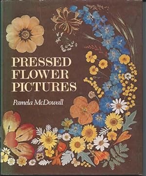 Pressed Flower Pictures : A Victorian Art Revived