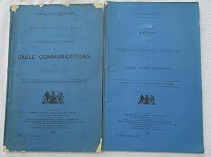 Image du vendeur pour Report of the Inter-Departmental Committee on Cable Communitations (Cd 1056), Together with : Cable Communications, Minutes of Evidence Taken Before the Inter-Departmental Committee on Cable Communications, with appendix and Index (Cd.1118). mis en vente par Glenbower Books