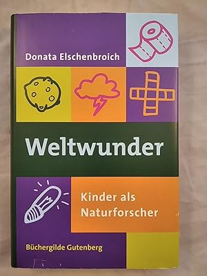 Seller image for Weltwunder. Kinder als Naturforscher. for sale by KULTur-Antiquariat