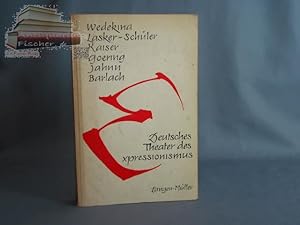 Seller image for Deutsches Theater des Expressionismus. Wedekind, Lasker-Schueler, Barlach, Kaiser, Goering, Jahnn. (Mit einem Vorw. v. Paul Poertner). for sale by Antiquariat-Fischer - Preise inkl. MWST