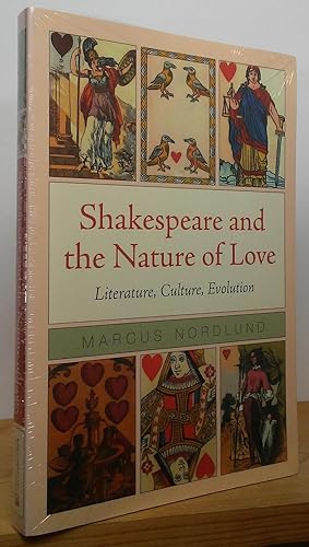Imagen del vendedor de Shakespeare and the Nature of Love: Literature, Culture, Evolution a la venta por Stephen Peterson, Bookseller