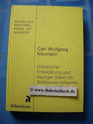 Historische Entwicklung und heutiger Stand der Wettbewerbstheorie : kritische Bestandsaufnahme zu...