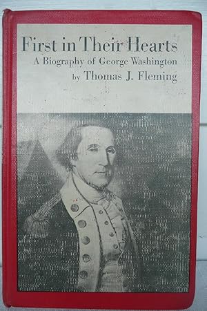 First in Their Hearts: A Biography of George Washington