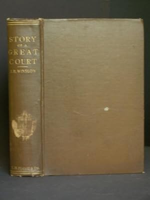 The Story of a Great Court: Being a Sketch History of the Supreme Court of Wisconsin, its Judges ...