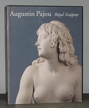 Imagen del vendedor de Augustin Pajou: Royal Sculptor, 1730 - 1809 a la venta por Exquisite Corpse Booksellers