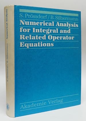 Seller image for Numerical Analysis for Integral and Related Operator Equations. for sale by Der Buchfreund